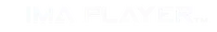 IMA PLAYER banner logo